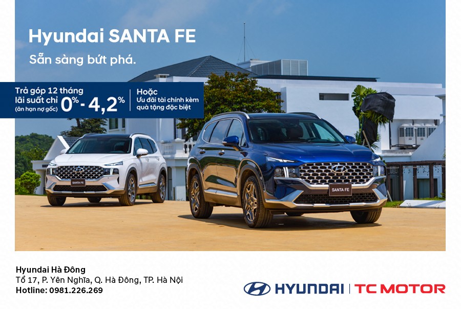 Hyundai Santa Fe - Sẵn s&agrave;ng bứt ph&aacute;